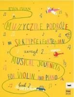 Muzyczne podróże na skrzypce i fortepian cz.2. Autor: Ewa Iwaniuk. SmakLiter.pl Okładka książki Muzyczne podróże na skrzypce i fortepian cz.2
