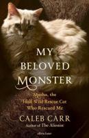 My Beloved Monster. Autor: Carr, Caleb. SmakLiter.pl Okładka książki My Beloved Monster