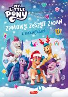 My Little Pony. Nowe pokolenie. Zimowy zeszyt zadań z naklejkami. Autor: Żmichowska Beata. SmakLiter.pl Okładka książki My Little Pony. Nowe pokolenie. Zimowy zeszyt zadań z naklejkami
