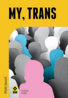 My, TRANS. Autor: Jacoń Piotr. SmakLiter.pl Okładka książki My, TRANS