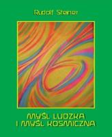 Myśl ludzka i myśl koskiczna. Autor: Rudolf Steiner. SmakLiter.pl Okładka książki Myśl ludzka i myśl koskiczna
