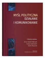 Okładka książki Myśl polityczna - działanie i komunikowanie