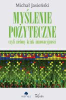 Myślenie pożyteczne, czyli zielony kciuk... Autor: Michał Jasieński. SmakLiter.pl Okładka książki Myślenie pożyteczne, czyli zielony kciuk..