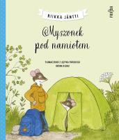 Myszonek pod namiotem. Myszonek. Autor: Riikka Jäntti. SmakLiter.pl Okładka książki Myszonek pod namiotem. Myszonek