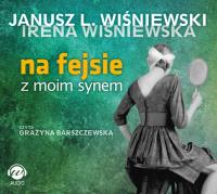 Okładka książki Na fejsie z moim synem mp3 - Audiobook
