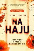 Na haju. Szokująca historia pewnej ćpunki. Autor: Tiffany Jenkins. SmakLiter.pl Okładka książki Na haju. Szokująca historia pewnej ćpunki