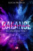 Na krawędzi Tom 1 Balance. Autor: Lucia Franco. SmakLiter.pl Okładka książki Na krawędzi Tom 1 Balance