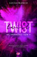 Na krawędzi Tom 4 Twist. Autor: Lucia Franco. SmakLiter.pl Okładka książki Na krawędzi Tom 4 Twist