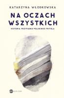 Na oczach wszystkich. Autor: Katarzyna Włodkowska. SmakLiter.pl Okładka książki Na oczach wszystkich