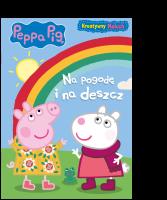 Okładka książki Na pogodę i na deszcz. Świnka Peppa. Kreatywny maluch