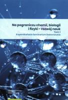 Opakowanie Na pograniczu chemii biologii i fizyki rozwój nauk Tom 1