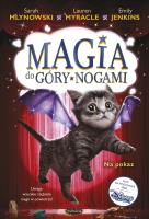 Na pokaz. Magia do góry nogami. Tom 3. Autor: Lauren Myracle, Sarah Mlynowski, Emily Jenkins. SmakLiter.pl Okładka książki Na pokaz. Magia do góry nogami. Tom 3