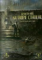 Na tropie Cthulhu Podręcznik główny. Wydawca: Alis Games. SmakLiter.pl Opakowanie Na tropie Cthulhu Podręcznik główny