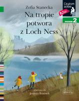 Na tropie potwora z Loch Ness. Czytam sobie. Poziom 2. Autor: Stanecka Zofia. SmakLiter.pl Okładka książki Na tropie potwora z Loch Ness. Czytam sobie. Poziom 2