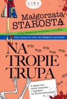 Na tropie trupa. Autor: małgorzata Starosta. SmakLiter.pl Okładka książki Na tropie trupa
