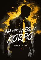 Na wieki wieków korpo. Autor: Karo M. Nowak. SmakLiter.pl Okładka książki Na wieki wieków korpo