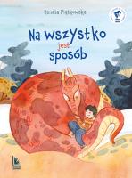 Na wszystko jest sposób wyd. 6. Autor: Renata Piątkowska. SmakLiter.pl Okładka książki Na wszystko jest sposób wyd. 6