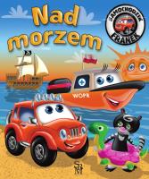 Nad morzem. Samochodzik Franek. Autor: Karolina Górska, Wojciech Górski. SmakLiter.pl Okładka książki Nad morzem. Samochodzik Franek