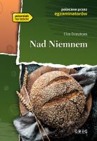 Nad Niemnem z opracowaniem i streszczeniem. Autor: Eliza Orzeszkowa. SmakLiter.pl Okładka książki Nad Niemnem z opracowaniem i streszczeniem
