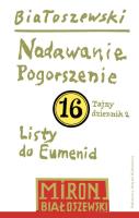Okładka książki Nadawanie. Pogorszenie. Listy do Eumenid. Tajny dziennik 2. Utwory zebrane. Tom 16