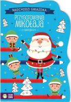 Okładka książki Nadchodzi gwiazdka. Przygotowania Mikołaja