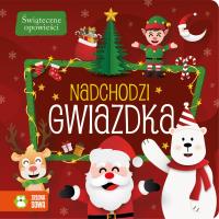 Nadchodzi gwiazdka. Świąteczne opowieści. Autor: Opracowanie zbiorowe. SmakLiter.pl Okładka książki Nadchodzi gwiazdka. Świąteczne opowieści
