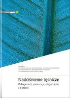 Nadciśnienie tętnicze. Patogeneza, prewencja... Autor:   Praca zbiorowa. SmakLiter.pl Okładka książki Nadciśnienie tętnicze. Patogeneza, prewencja..