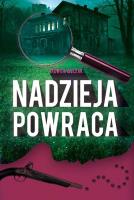 Nadzieja powraca. Autor: Buczak Jadwiga. SmakLiter.pl Okładka książki Nadzieja powraca