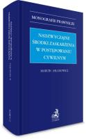 Nadzwyczajne środki zaskarżenia w postępowaniu... Autor: Asłanowicz Marcin. SmakLiter.pl Okładka książki Nadzwyczajne środki zaskarżenia w postępowaniu..