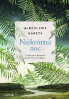 Najkrótsza noc. Autor: Kareta Mirosława. SmakLiter.pl Okładka książki Najkrótsza noc