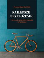 Najlepsze przełożenie. Autor: Zieliński Przemysław. SmakLiter.pl Okładka książki Najlepsze przełożenie