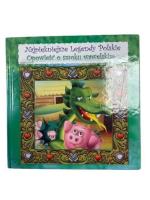 Najpiękniejsze legendy polskie. Opowieść o smoku... Autor:   Praca zbiorowa. SmakLiter.pl Okładka książki Najpiękniejsze legendy polskie. Opowieść o smoku..