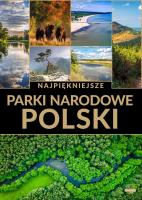 Najpiękniejsze parki narodowe Polski. Autor: Opracowanie zbiorowe. SmakLiter.pl Okładka książki Najpiękniejsze parki narodowe Polski