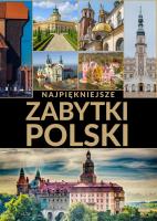 Najpiękniejsze zabytki Polski. Autor: Opracowanie zbiorowe. SmakLiter.pl Okładka książki Najpiękniejsze zabytki Polski