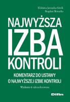 Najwyższa Izba Kontroli. Komentarz do ustawy o Najwyższej Izbie Kontroli. Autor: Jarzęcka-Siwik Elżbieta, Skwarka Bogdan. SmakLiter.pl Okładka książki Najwyższa Izba Kontroli. Komentarz do ustawy o Najwyższej Izbie Kontroli