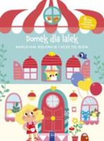 Naklejam, koloruję, uczę się słów. Domek dla lalek. Autor:   Praca zbiorowa. SmakLiter.pl Okładka książki Naklejam, koloruję, uczę się słów. Domek dla lalek