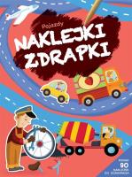 Naklejki zdrapki. Pojazdy. Autor:   Praca zbiorowa. SmakLiter.pl Okładka książki Naklejki zdrapki. Pojazdy