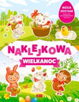 Naklejkowa Wielkanoc - uszkodzone. Autor: Opracowanie zbiorowe. SmakLiter.pl Okładka książki Naklejkowa Wielkanoc - uszkodzone
