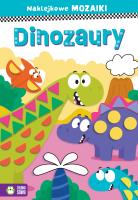Naklejkowe mozaiki. Dinozaury. Autor: Protasewicz Ewelina. SmakLiter.pl Okładka książki Naklejkowe mozaiki. Dinozaury