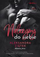 Należymy do siebie. Autor: Ziętek-Capiga Aleksandra. SmakLiter.pl Okładka książki Należymy do siebie
