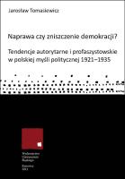 Okładka książki Naprawa czy zniszczenie demokracji?