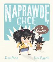 Naprawdę chcę to ciasto! Naprawdę chcę, tom 1. Autor: Philip Simon. SmakLiter.pl Okładka książki Naprawdę chcę to ciasto! Naprawdę chcę, tom 1