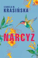 Narcyz. Autor: Izabela M. Krasińska. SmakLiter.pl Okładka książki Narcyz