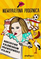 Narodowe Kalendarium Prawdziwego Polaka. Autor: Niewyparzona Pudernica. SmakLiter.pl Okładka książki Narodowe Kalendarium Prawdziwego Polaka