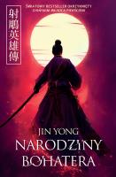 Narodziny bohatera. Autor: Yong Jin. SmakLiter.pl Okładka książki Narodziny bohatera