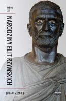 Narodziny elit rzymskich (VIII-VI w. p.n.e.). Autor: Andrzej Łoś. SmakLiter.pl Okładka książki Narodziny elit rzymskich (VIII-VI w. p.n.e.)