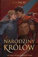 Narodziny królów. Zniewolony książę. Tom 3 (ilustrowane brzegi). Autor: Pacat C.S.. SmakLiter.pl Okładka książki Narodziny królów. Zniewolony książę. Tom 3 (ilustrowane brzegi)