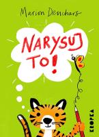 Narysuj to!. Autor: Deuchars Marion. SmakLiter.pl Okładka książki Narysuj to!