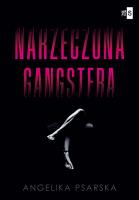 Narzeczona gangstera. Autor: ANGELIKA PSARSKA. SmakLiter.pl Okładka książki Narzeczona gangstera