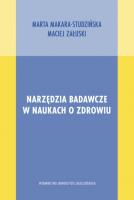 Narzędzia badawcze w naukach o zdrowiu. Autor: Marta Makara-Studzińska, Załuski Maciej. SmakLiter.pl Okładka książki Narzędzia badawcze w naukach o zdrowiu